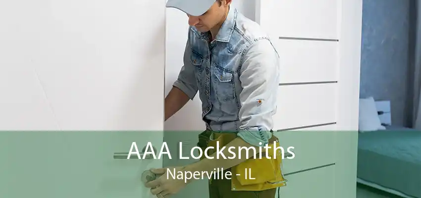 AAA Locksmiths Naperville - IL