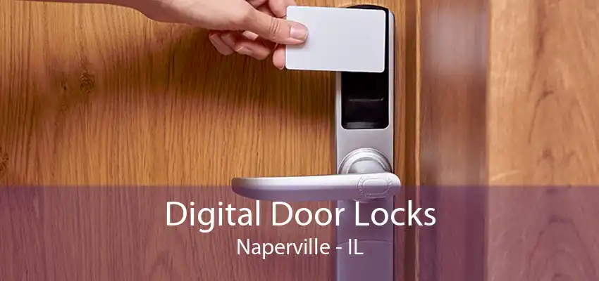 Digital Door Locks Naperville - IL