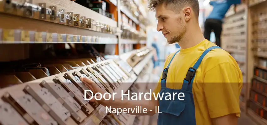 Door Hardware Naperville - IL