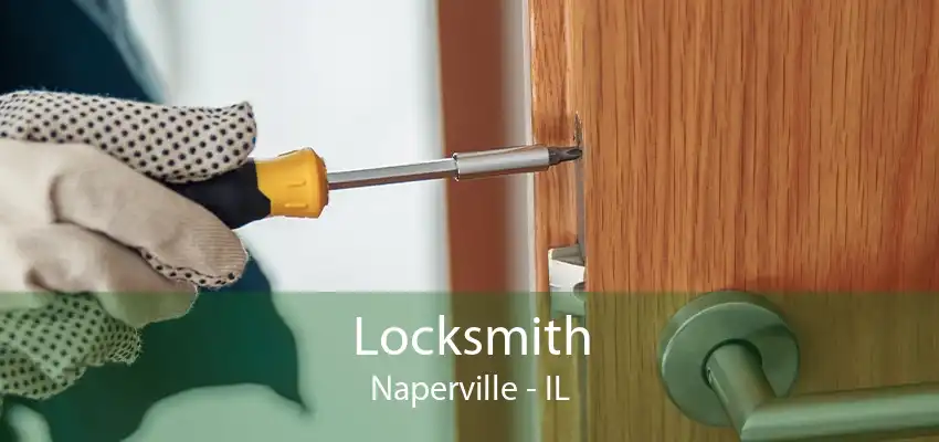 Locksmith Naperville - IL