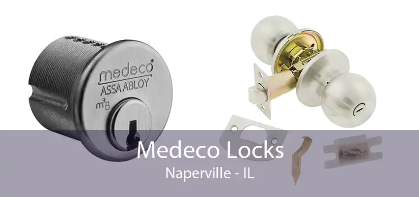 Medeco Locks Naperville - IL