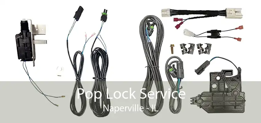 Pop Lock Service Naperville - IL