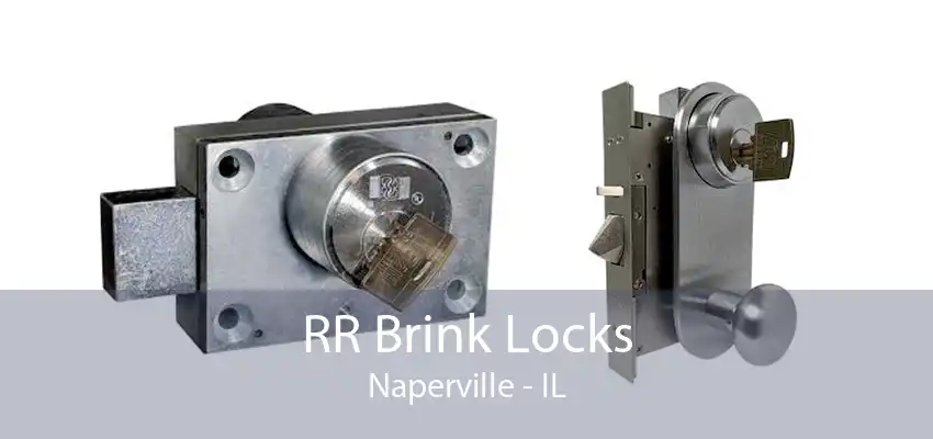 RR Brink Locks Naperville - IL