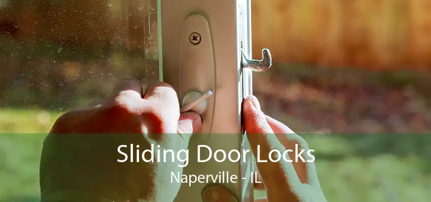 Sliding Door Locks Naperville - IL